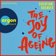 Cover-Bild zum Titel 'The Joy of Ageing' von 'Christiane Rösinger'
