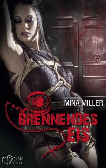 Die dunkle Loge: Brennendes Eis - Mina Miller