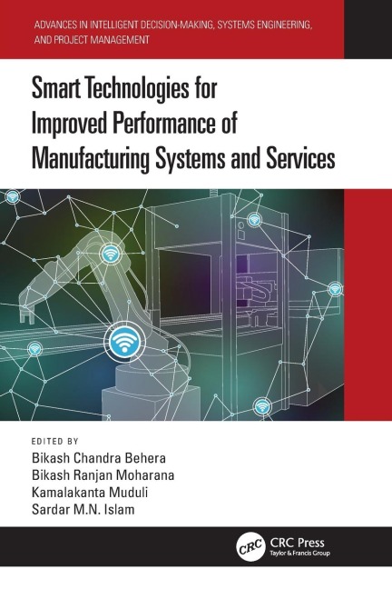Smart Technologies for Improved Performance of Manufacturing Systems and Services - 
