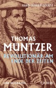Cover-Bild zum Titel 'Thomas Müntzer' von 'Hans-Jürgen Goertz'