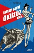Cover-Bild zum Titel 'Tamam Belki Öküzüz Ama' von 'Fatih Öztas'