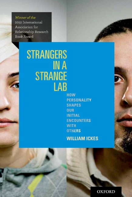 Strangers in a Strange Lab - William Ickes