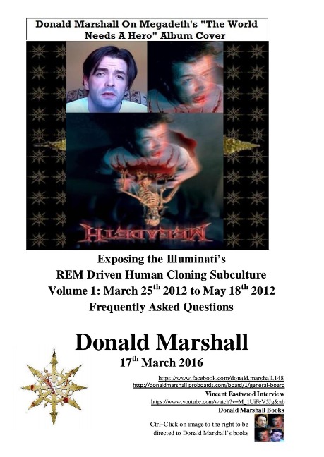 Exposing the Illuminati's R.E.M Driven Human Cloning Subculture, Frequently Asked Questions (1, #1) - Donald Marshall