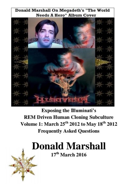 Exposing the Illuminati's R.E.M Driven Human Cloning Subculture, Frequently Asked Questions, Volume 1 - Donald Marshall