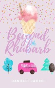 Beyond the Rhubarb - Danielle Jacks