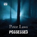 Cover-Bild zum Titel 'Possessed' von 'Peter Laws'
