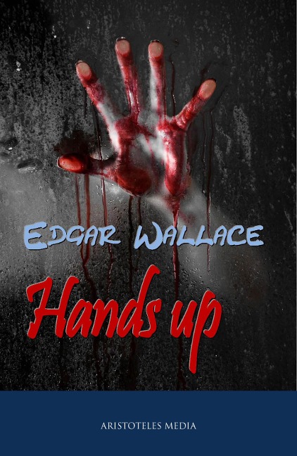 Hands up! - Edgar Wallace