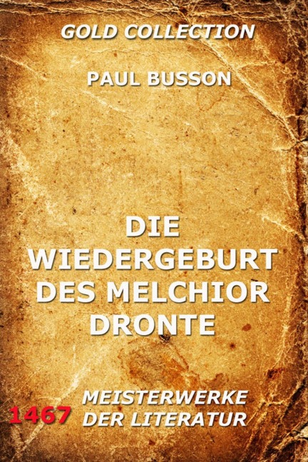 Die Wiedergeburt des Melchior Dronte - Paul Busson