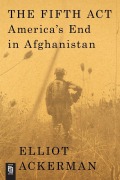 Cover-Bild zum Titel 'The Fifth Act' von 'Elliot Ackerman'