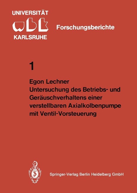 Untersuchung des Betriebs- und Geräuschverhaltens einer verstellbaren Axialkolbenpumpe mit Ventil-Vorsteuerung - E. Lechner