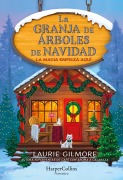 Cover-Bild zum Titel 'La granja de árboles de Navidad' von 'Laurie Gilmore'