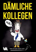 Cover-Bild zum Titel '"DÄMLICHE KOLLEGEN - habe ich zum Glück nicht!" - mit der gesunden Portion schwarzen Humors' von 'Pieter Pinsler'