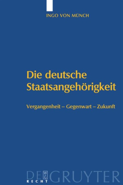 Die deutsche Staatsangehörigkeit - Ingo Von Münch