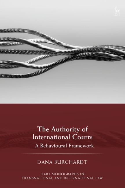 The Authority of International Courts - Dana Burchardt