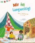 Cover-Bild zum Titel 'Mir ist langweilig!' von 'Ryan Eyers'