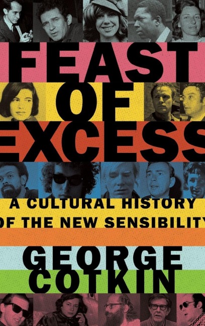 Feast of Excess - George Cotkin
