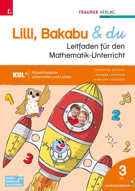 Lilli, Bakabu & du, Leitfaden für den Mathematik-Unterricht 3 VS - Christina Konrad, Andrea Lindtner, Marlene Lindtner