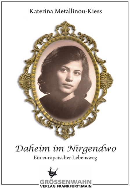 Daheim im Nirgendwo - Katerina Metallinou-Kiess