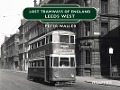 Cover-Bild zum Titel 'Lost Tramways of England: Leeds West' von 'Peter Waller'