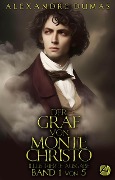 Der Graf von Monte Christo. Band 1 - Alexandre Dumas