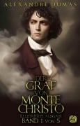 Der Graf von Monte Christo. Band 1 - Alexandre Dumas