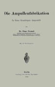 Cover-Bild zum Titel 'Die Ampullenfabrikation' von 'Hans Freund'