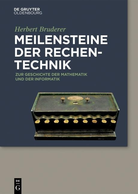 Meilensteine der Rechentechnik - Herbert Bruderer