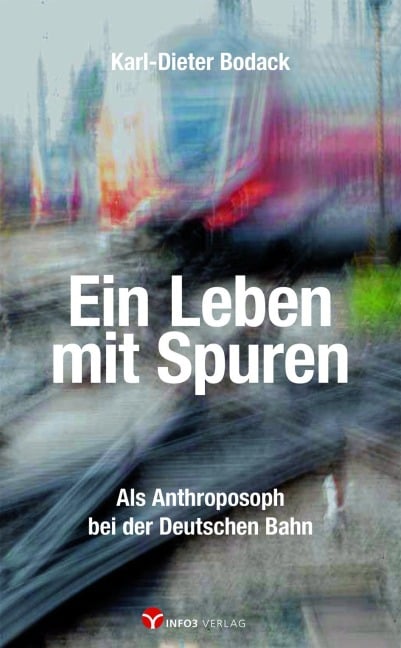 Ein Leben mit Spuren - Karl-Dieter Bodack