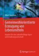 Cover-Bild zum Titel 'Gemeinwohlorientierte Erzeugung von Lebensmitteln' von 'Albert Sundrum'