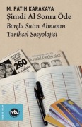 Cover-Bild zum Titel 'Simdi Al Sonra Öde' von 'M. Fatih Karakaya'