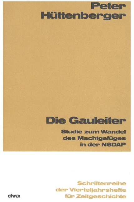 Die Gauleiter - Peter Hüttenberger