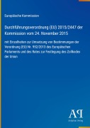 Cover-Bild zum Titel 'Durchführungsverordnung (EU) 2015/2447 der Kommission vom 24. November 2015' von 'Europäische Kommission'