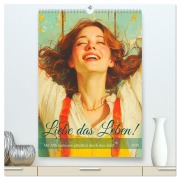 Cover-Bild zum Titel 'Liebe das Leben! Mit Affirmationen glücklich durch das Jahr! (hochwertiger Premium Wandkalender 2026 DIN A2 hoch), Kunstdruck in Hochglanz' von 'Rose Hurley'