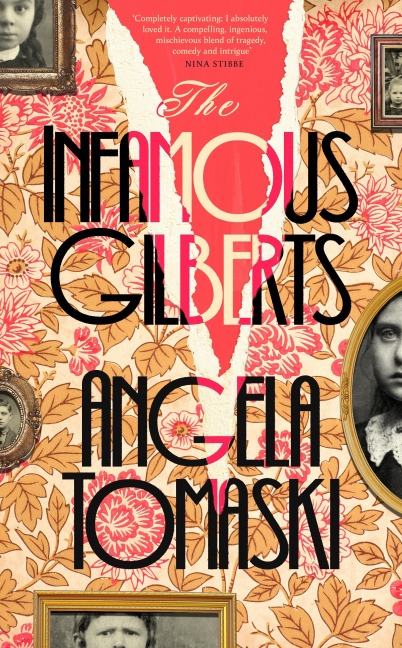 The Infamous Gilberts - Angela Tomaski