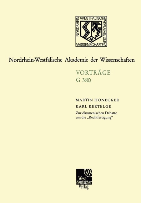 Zur ökumenischen Debatte um die "Rechtfertigung" - Karl Kertelge, Martin Honecker