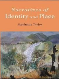 Narratives of Identity and Place - Stephanie Taylor