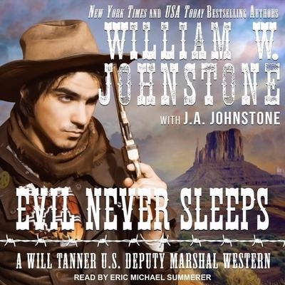 Evil Never Sleeps - J. A. Johnstone, William W. Johnstone