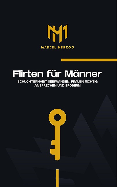 Flirten für Männer - Marcel Herzog