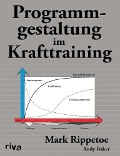 Programmgestaltung im Krafttraining - Mark Rippetoe