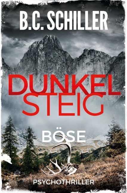 Dunkelsteig: Böse - B. C. Schiller