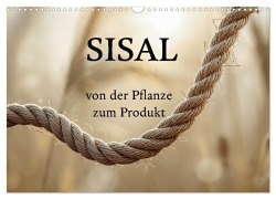 Cover-Bild zum Titel 'SISAL - von der Pflanze zum Produkt (Wandkalender 2027 DIN A3 quer), CALVENDO Monatskalender' von 'Susan Michel'