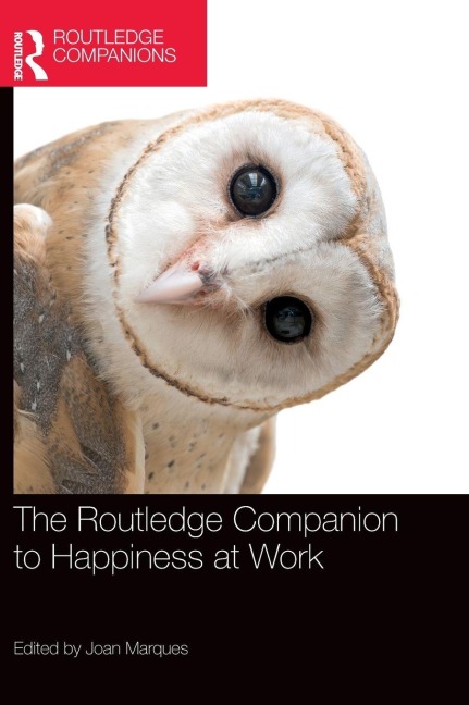 The Routledge Companion to Happiness at Work - 