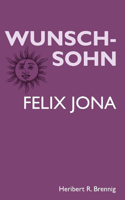 Wunschsohn - Heribert R. Brennig