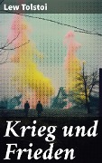 Cover-Bild zum Titel 'Krieg und Frieden' von 'Lew Tolstoi'