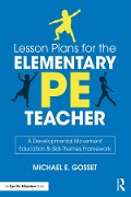 Cover-Bild zum Titel 'Lesson Plans for the Elementary PE Teacher' von 'Michael E. Gosset'