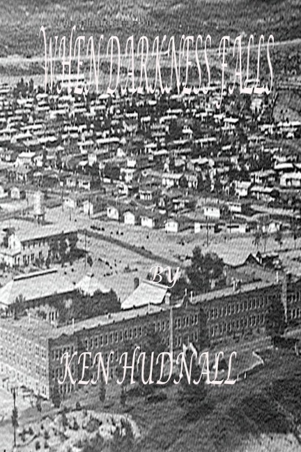 When Darkness Falls - Ken Hudnall