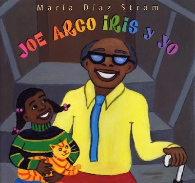 Joe Arco Iris Y Yo - Maria Diaz Strom