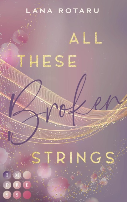 All These Broken Strings - Lana Rotaru