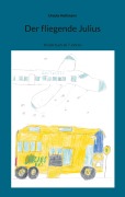 Cover-Bild zum Titel 'Der fliegende Julius' von 'Ursula Heitmann'