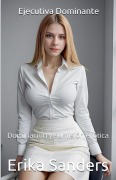 Cover-Bild zum Titel 'Ejecutiva Dominante' von 'Erika Sanders'